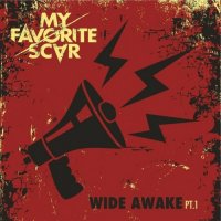 My Favorite Scar - Wide Awake Pt.1 (2013)