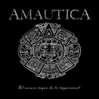 Amautica - El Oscuro Toque De Lo Impersonal (2010)