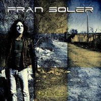 Fran Soler - No Eyes (2011)