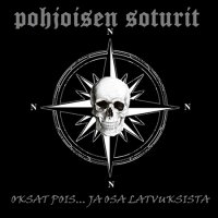 Pohjoisen Soturit - Oksat pois... Ja osa latvuksista (2016)