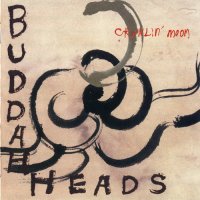 Buddah Heads - Crawlin\' Moon (1995)