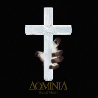 Dominia - Stabat Mater (2017)