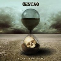Centao - The Look The Wait The Kill (2011)