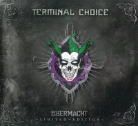 Terminal Choice - Ubermacht (Limited Edition, 2CD) (2010)  Lossless