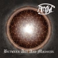Ammyt - Between Art And Madness (2016)