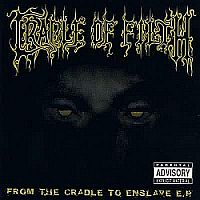 Cradle Of Filth - From The Cradle To Enslave (1999)