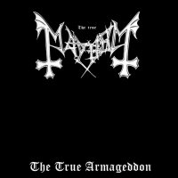 Mayhem - The True Armageddon (Bootleg) (2008)