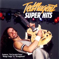 Ted Nugent - Super Hits (1998)