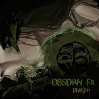 Obsidian FX - Phlegm (2014)