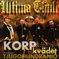 Ultima Thule - Korpkvadet (2009)