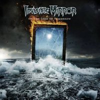 Invisible Mirror - On The Edge Of Tomorrow (2017)
