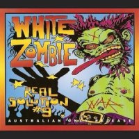 White Zombie - Real Solution #9 (1995)