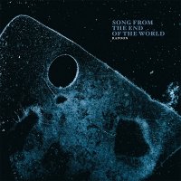 Rapoon - Song From The End Of The World (2016)