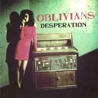 Oblivians - Desperation (2013)