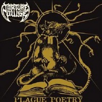 Torture Pulse - Plague Poetry (2010)