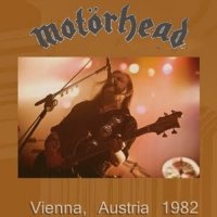 Motorhead - Vienna, Austria [Bootleg] (1982)