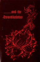 Spear Of Longinus - .....And The Swastikalotus (2007)