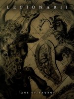 Legionarii - Age Of Taurus (2012)