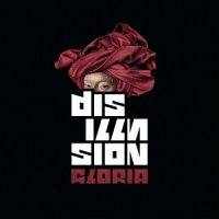 Disillusion - Gloria (2006)