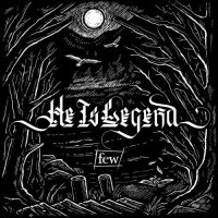 He Is Legend - few (2017)