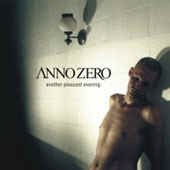 Anno Zero - Another Pleasant Evening (2004)