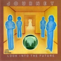 Journey - Look Into The Future (1976)