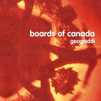 Boards of Canada - Geogaddi (2002)