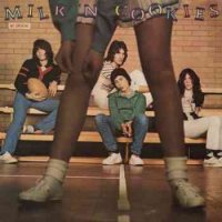 Milk ‘N’ Cookies - Milk ‘N’ Cookies 2 CD(Reissue 2016) (1975)
