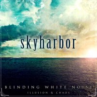 Skyharbor - Blinding White Noise - Illusion & Chaos (2012)