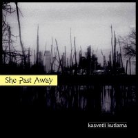 She Past Away - Kasvetli Kutlama (2010)
