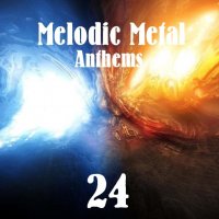 VA - Melodic Metal Anthems 24 (2015)
