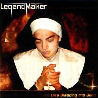 Legend Maker - Lies Bleeding The Blind (2002)