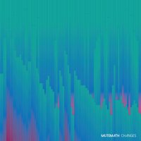 MUTEMATH - Changes (2016)
