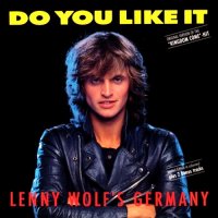 Lenny Wolf\'s Germany - Do You Like It [Single 12\", Vinyl Rip 32/192] (1989)  Lossless