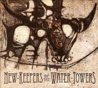 New Keepers Of The Water Towers - Chronicles (2009)