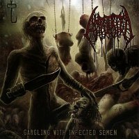 Amputated - Gargling With Infected Semen (2011)  Lossless