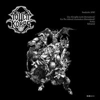 Totten Korps - For the Infernal Insurrection / Our Almighty Lords [Compilation] (2010)