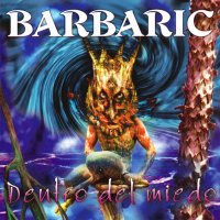 Barbaric - Dentro Del Miedo (1998)