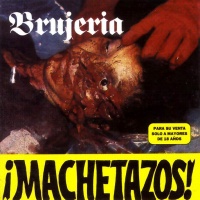Brujeria - The Singles [Сompilation] (2006)