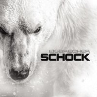 Eisbrecher - Schock (2015)
