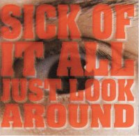 SICK OF IT ALL - Just look around (1992)