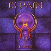 Is Pain - 1999 (1999)