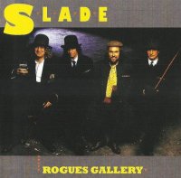 Slade - Rogues Gallery (Remaster 2007) (1985)  Lossless