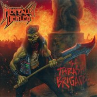 Mentally Defiled - The Thrash Brigade (2009)