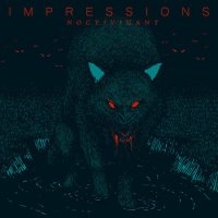 Impressions - Noctivigant (2014)