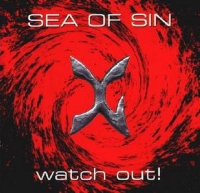Sea Of Sin - Watch Out! (1995)