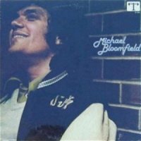 Michael Bloomfield - Michael Bloomfield (1978)