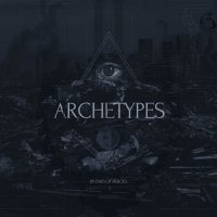 Days Of Heroes - Archetypes (2014)