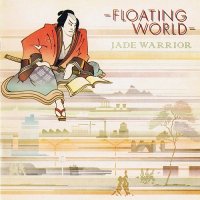 Jade Warrior - Floating World (1974)