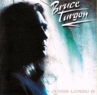Bruce Turgon - Outside Looking In (2005)